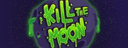 Kill The Moon System Requirements