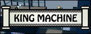 King Machine System Requirements