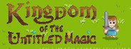 Kingdom of the Untitled Magic System Requirements