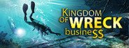 Kingdom of Wreck Business System Requirements