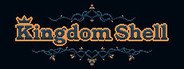 Kingdom Shell System Requirements