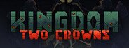 Kingdom Two Crowns System Requirements