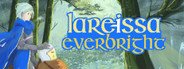 Lareissa Everbright System Requirements