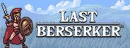 Can I Run Last Berserker : Endless War?