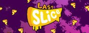 Last Slice System Requirements