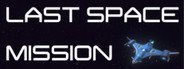 Last Space Mission System Requirements