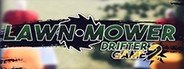 Lawnmower Game 2: Drifter System Requirements