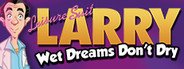 Leisure Suit Larry - Wet Dreams Don't Dry System Requirements