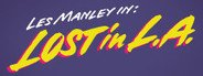 Les Manley in: Lost in L.A. System Requirements