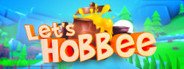 Let's HoBBee System Requirements