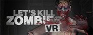 Let's Kill Zombies VR System Requirements