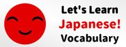 Let's Learn Japanese! Vocabulary System Requirements