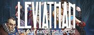 Leviathan: The Last Day of the Decade System Requirements