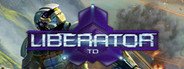 Liberator TD System Requirements