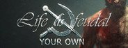 Life is Feudal: Your Own System Requirements