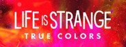 Life is Strange: True Colors System Requirements