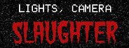 Lights Camera Slaughter System Requirements