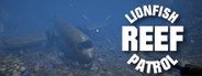 Lionfish Reef Patrol System Requirements