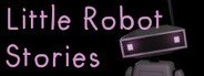 Little Robot Stories System Requirements