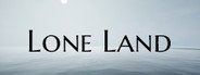 Lone Land System Requirements