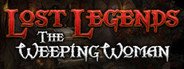 Lost Legends: The Weeping Woman Collector's Edition System Requirements