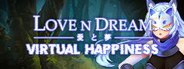 Love n Dream: Virtual Happiness System Requirements