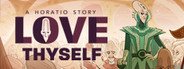 Love Thyself - A Horatio Story System Requirements