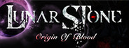 Lunar Stone - Origin of Blood System Requirements