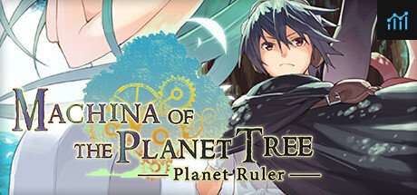 Machina of the Planet Tree -Planet Ruler- PC Specs