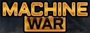 Machine War System Requirements