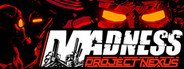 MADNESS: Project Nexus System Requirements