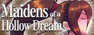 Maidens of a Hollow Dream / 虚夢の乙女 System Requirements