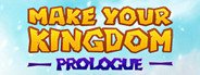 Make Your Kingdom: Prologue System Requirements