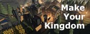 Make Your Kingdom System Requirements