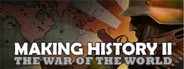 Making History II: The War of the World System Requirements