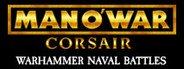 Man O' War: Corsair - Warhammer Naval Battles System Requirements