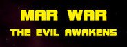 MAR WAR: The Evil Awakens System Requirements