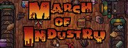 March of Industry: Very Capitalist Factory Simulator Entertainments System Requirements