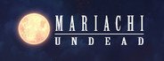 Mariachi Undead System Requirements