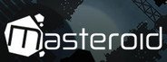 Masteroid System Requirements