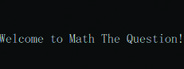 Math The Question System Requirements