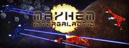 Mayhem Intergalactic System Requirements