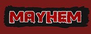 MAYHEM System Requirements