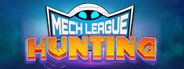 Mech League Hunting System Requirements