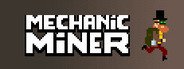 Mechanic Miner System Requirements