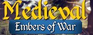 Can I Run Medieval - Embers of War?