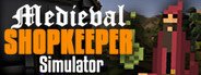 Can I Run Medieval Shopkeeper Simulator?