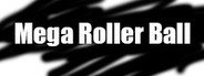 Mega Roller Ball System Requirements