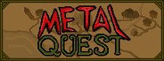 Metal Quest System Requirements