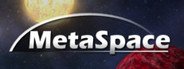 MetaSpace System Requirements